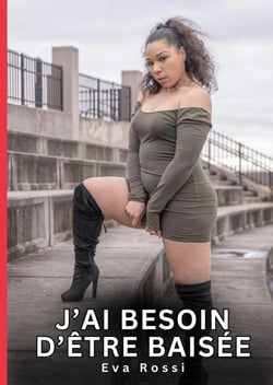 J'ai besoin d'être baisée : Nouvelles Érotiques de Sexe Tabou pour Adultes