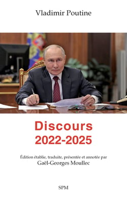 Vladimir Poutine : Discours 2022-2025