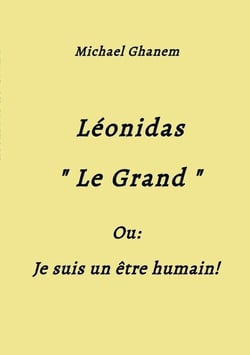 Léonidas Le Grand : Je suis un être humain !