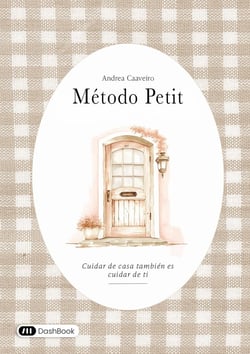 Método Petit : Cuidar de casa también es cuidar de ti