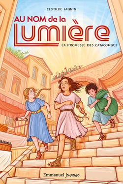 Au nom de la Lumière 1 : La promesse des catacombes