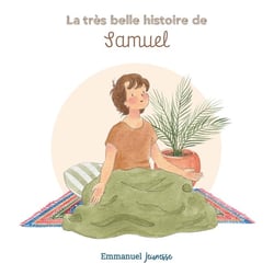 La tres belle histoire de samuel