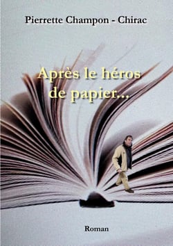 Après le héros de papier...