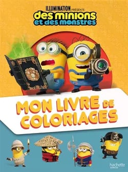 Des Minions et des monstres - Mon livre de coloriages