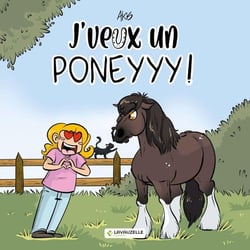 J'veux un poneyyy !