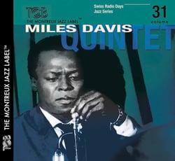 Swiss Radio Days Jazz Series. vol. 31 / Miles Davis Quintet. Zurich 1960