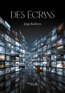 Des écrans