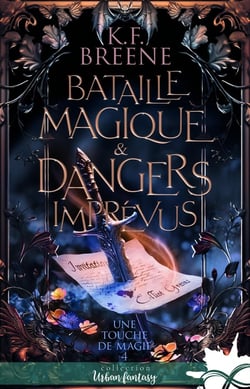 Une touche de magie Tome 5 : Bataille magique & dangers imprévus