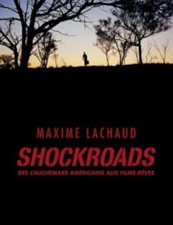 Shockroads : Des cauchemars américains aux films-rêves