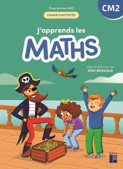 J'apprends les maths : CM2 - Cahier d'activités