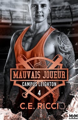 Campus Leighton Tome 4 : Mauvais joueur