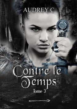 Contre le temps Tome 3