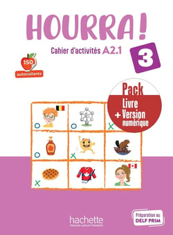 Hourra ! 3 : FLE - A2.1 - Pack Cahier d'activités + Version numérique