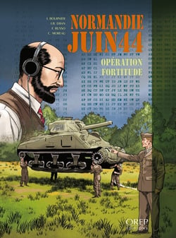 Normandie juin 44 Tome 11 : Opération Fortitude