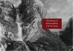 J. M. W. Turner The History Of Richmondshire