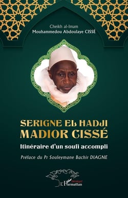 Serigne El Hadji Madior Cissé : Itinéraire d'un soufi accompli