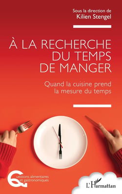 À la recherche du temps de manger : Quand la cuisine prend la mesure du temps