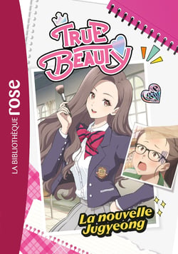 True Beauty Tome 1 : La nouvelle Jugyeong