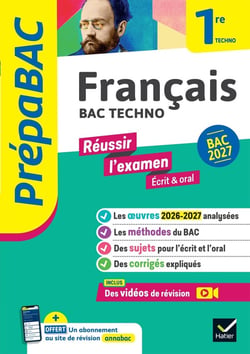 Prépabac : Français - 1re technologique - Réussir l'examen Écrit & oral (édition 2027)
