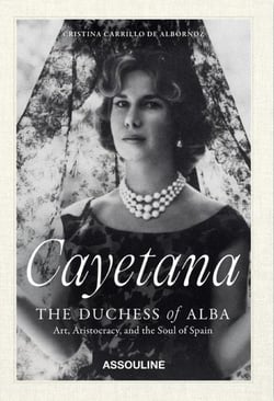 Cayetana, the Duchess of Alba: Art, Aristocracy, and the Soul of Spain