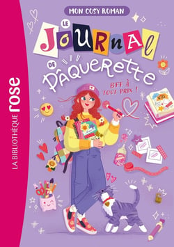 Mon cosy roman : Le journal de Pâquerette Tome 1 : BFF à tout prix !