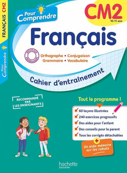Pour comprendre : Français - CM2 - Cahier d'entraînement