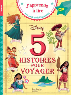 J'apprends à lire avec les grands classiques Disney : CP - 5 histoires pour voyager