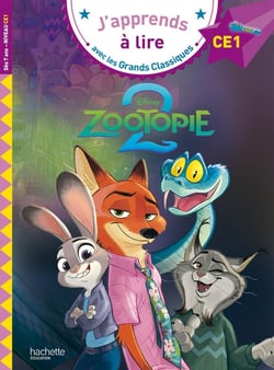 J'apprends à lire avec les grands classiques Disney : CE1 - Zootopie 2