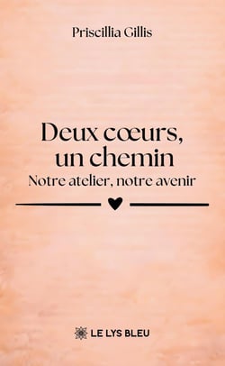 Deux coeurs, un chemin : Notre atelier, notre avenir