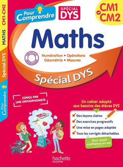 Pour comprendre : Maths - CM1, CM2 - Spécial DYS