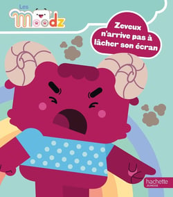 Les Moodz : Zeveux n'arrive pas à lâcher son écran