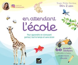 En attendant l'école - TPS - Pour apprendre en s'amusant partout, tout le temps et sans écran