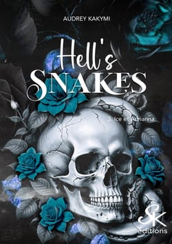 Hell's Snakes Tome 3 : Ice et Adrianna