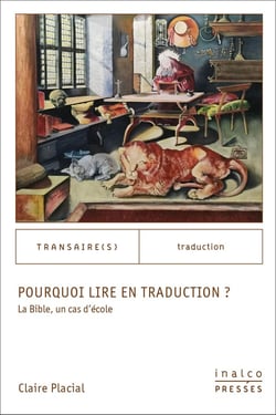 Pourquoi lire en traduction ? La Bible, un cas d'école