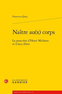 Naître au(x) corps : La peau-ésie d'Henri Michaux et Unica Zürn