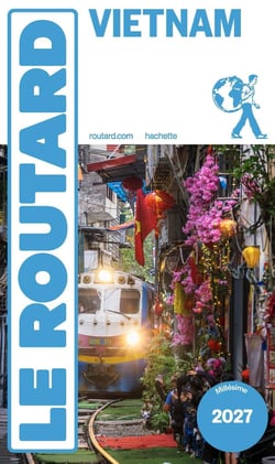 Guide du Routard : Vietnam (édition 2026/2027)