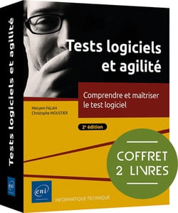 Tests logiciels et agilité : Comprendre et maîtriser le test logiciel