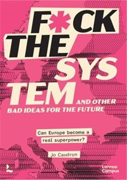 F*ck the system and other bad ideas for the future
