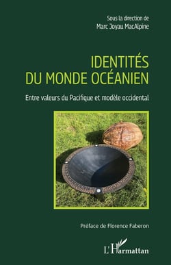 Identités du monde Océanien : Entre valeurs du Pacifique et modèle occidental