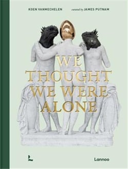 Koen Vanmechelen : We thought we were alone