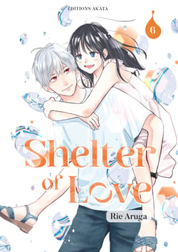 Shelter of love Tome 6