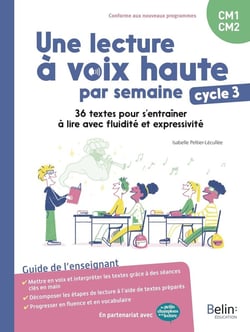 Une lecture à voix haute par semaine cycle 3 : 36 textes pour s'entraîner à lire avec fluidité et expressivité