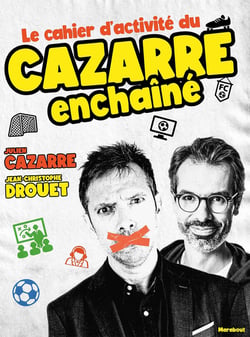 Le cahier d'activité du Cazarre enchaîné