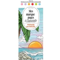 Voyage au soleil - Mes marque-pages à l'aquarelle