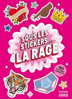 Sous les stickers... la rage !