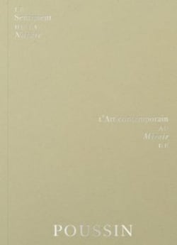 Le Sentiment de la Nature : L'art contemporain au miroir de Poussin
