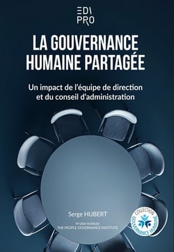 La gouvernance humaine partagée : Un impact de l'équipe de direction et du conseil d'administration