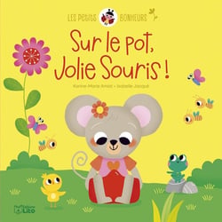 Sur le pot! jolie souris!