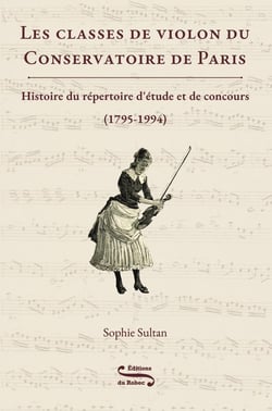 Les classes de violon du Conservatoire de Paris. : Histoire du répertoire d'étude et de concours (1795-1994)