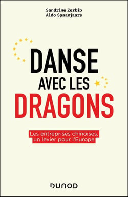 Danse avec les dragons : Les entreprises chinoises, un levier pour l'Europe